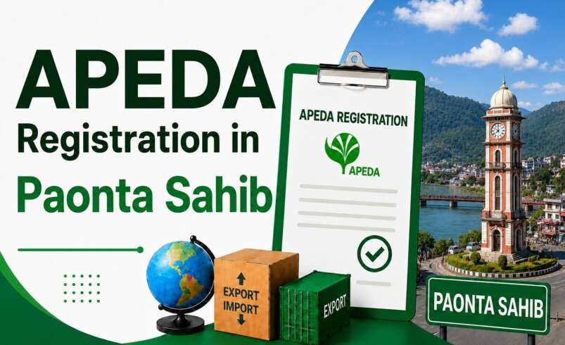 APEDA Registration in Paonta Sahib: Complete Guide 2026