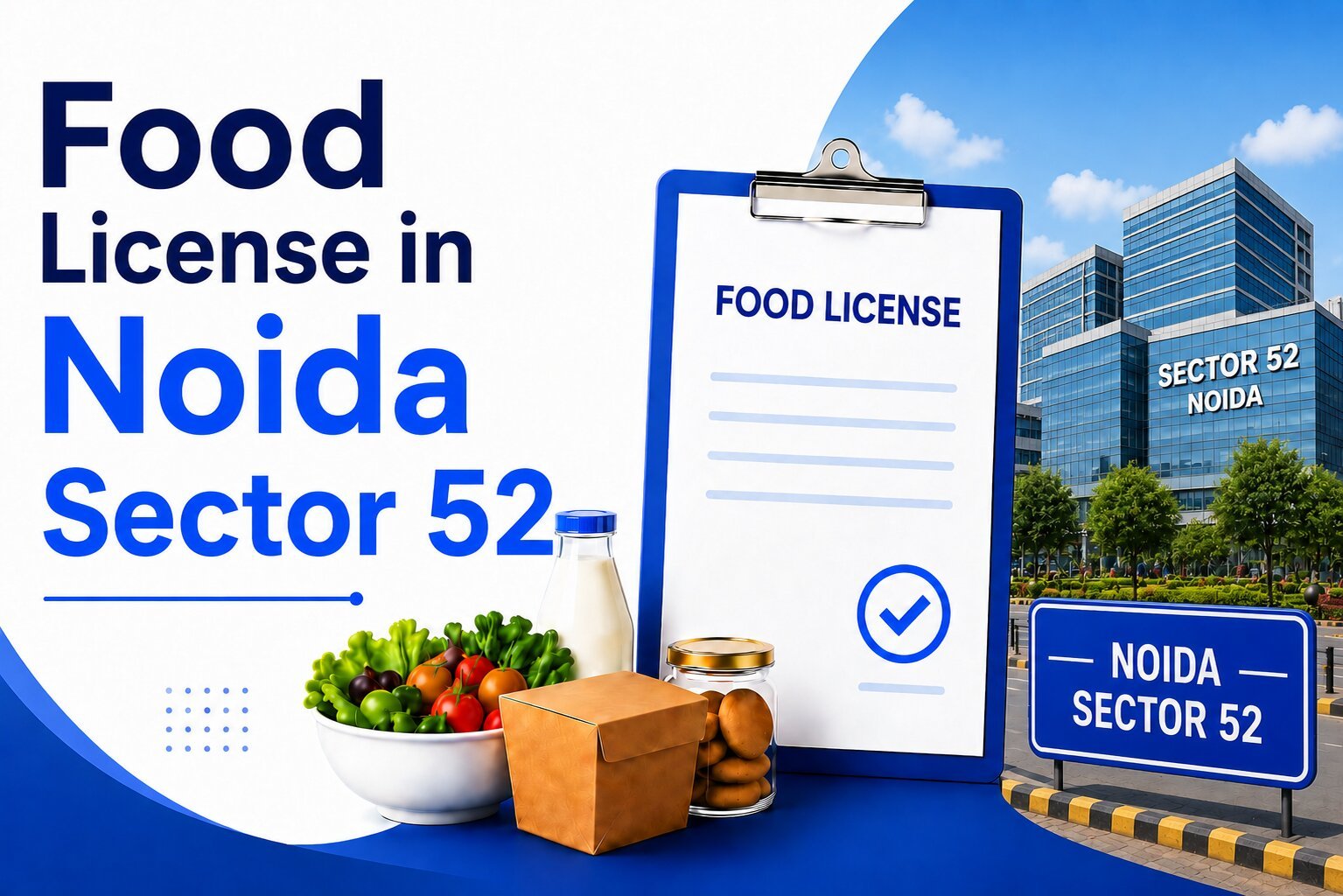 Food License in Noida Sector 52: Complete Guide for Food Business 2026