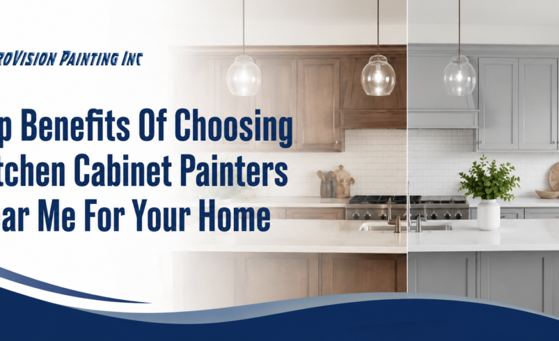 Top Benefits Of Choosing Kitchen Cabinet Painters Near Me For Your Home