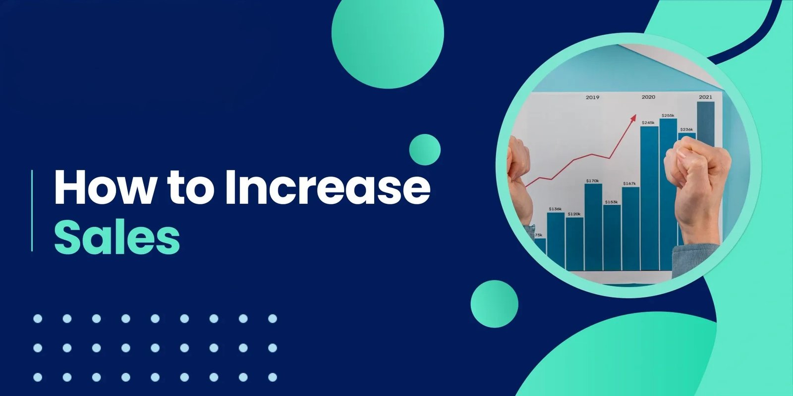 How to Increase Sales: 5 Proven Business Strategies