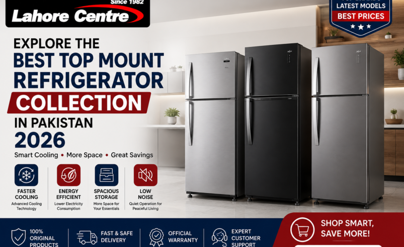 Explore the Best Top Mount Refrigerator Collection in Pakistan 2026