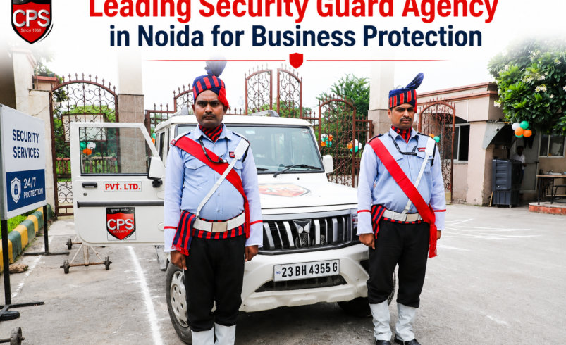 Leading Security Guard Agency in Noida for Business Protection
