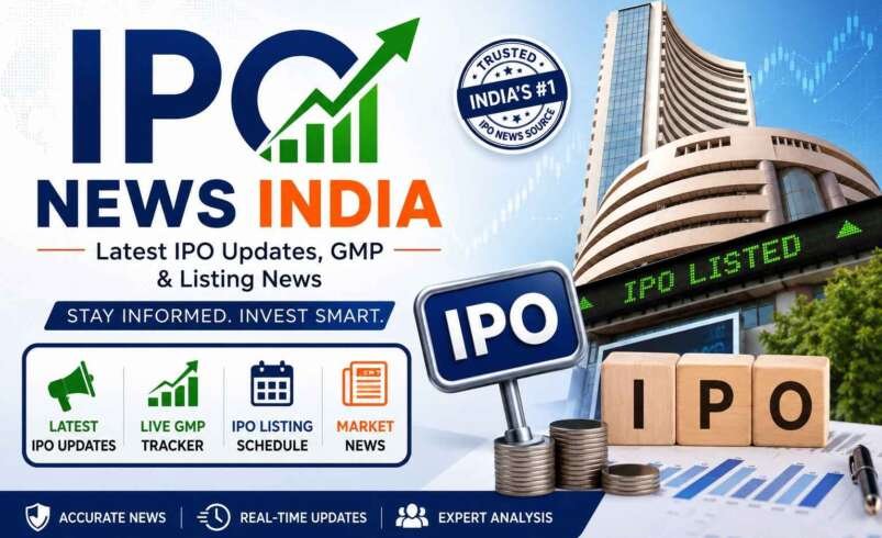 IPO News India: Latest IPO Updates, GMP & Listing News