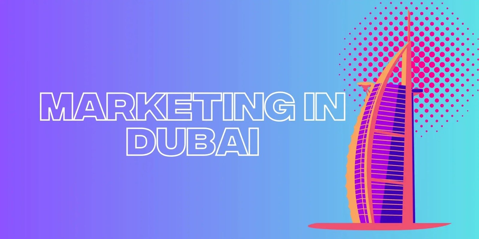 Key Services Offered by a Marketing Agency Dubai