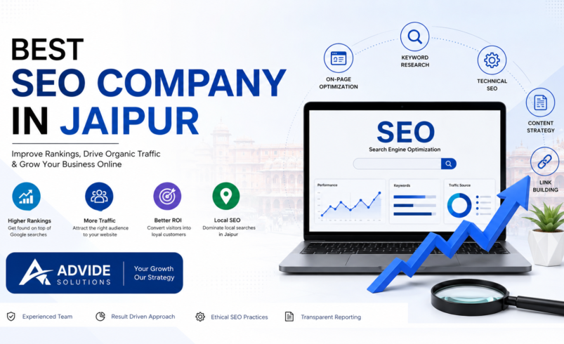 Best SEO Company In Jaipur: Grow Your Business Online With Advide Solutions