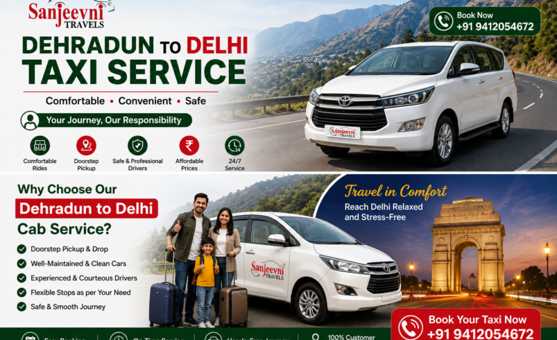 Planning a Dehradun to Delhi Trip? Choose a Comfortable Taxi