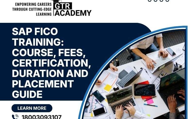 SAP FICO Training: Course, Fees, Certification, Duration and Placement Guide