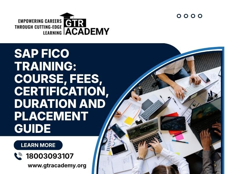 SAP FICO Training: Course, Fees, Certification, Duration and Placement Guide