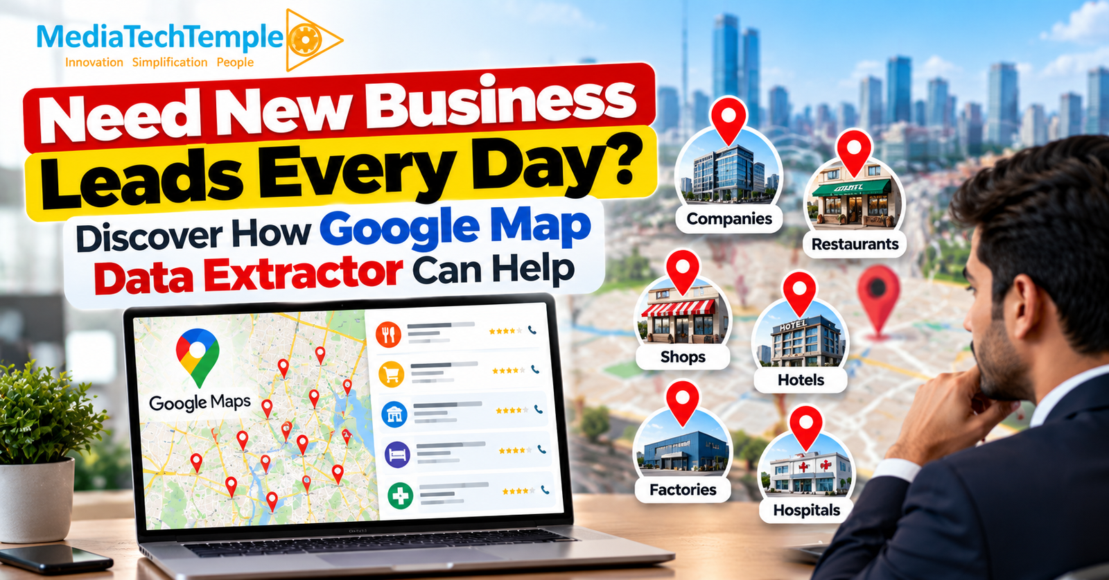 Need New Business Leads Every Day? Discover How Google Map Data Extractor Can Help