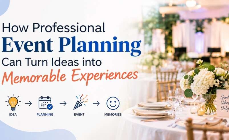 Discover the Art of Planning Seamless and Memorable Events